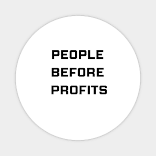 PEOPLE BEFORE PROFITS Magnet